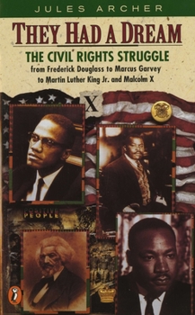 Paperback They Had a Dream: The Civil Rights Struggle from Frederick Douglass...Malcolmx Book
