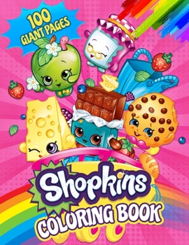 Paperback Shopkins Coloring Book: Super Gift for Kids and Fans - Great Coloring Book with High Quality Images Book