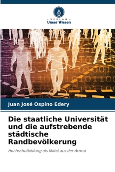 Paperback Die staatliche Universität und die aufstrebende städtische Randbevölkerung [German] Book