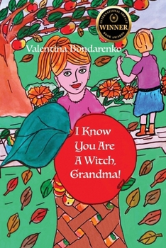 Paperback I Know Your Are A Witch, Grandma! Book