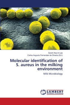 Paperback Molecular identification of S. aureus in the milking environment Book