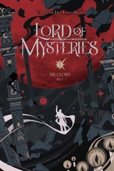 Paperback Lord of Mysteries, Vol. 1: The Clown, Part I Volume 1 Book