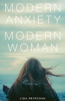 Paperback Modern Anxiety, Modern Woman Book
