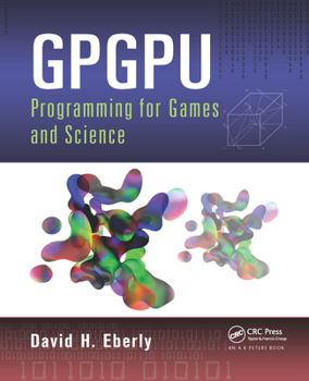 Paperback Gpgpu Programming for Games and Science Book