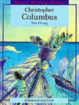 Oxford Primary History: Christopher Columbus: A Famous Explorer