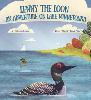 Hardcover Lenny the Loon: An Adventure on Lake Minnetonka Book