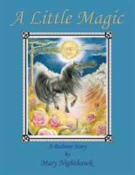 Paperback A Little Magic: A Bedtime Story Book