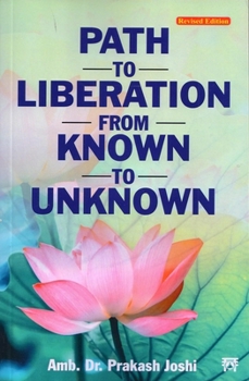 Paperback Path to Liberation from Known to Unknown Book