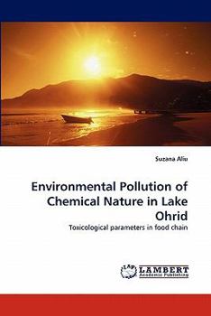 Paperback Environmental Pollution of Chemical Nature in Lake Ohrid Book
