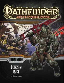 Paperback Pathfinder Adventure Path: Iron Gods Part 2 - Lords of Rust Book
