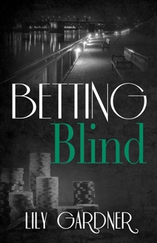 Betting Blind - Book #2 of the Lennox Cooper