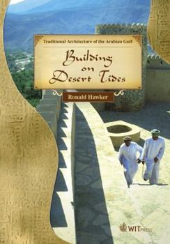 Hardcover Traditional Architecture of the Arabian Gulf: Building on Deser Tides Book