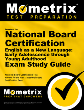 Paperback Secrets of the National Board Certification English as a New Language: Early Adolescence Through Young Adulthood Exam Study Guide: National Board Cert Book