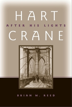 Paperback Hart Crane: After His Lights Book