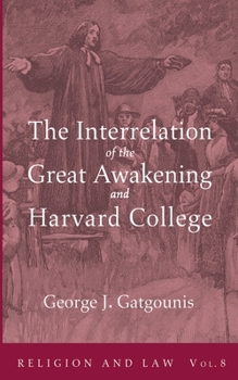 Paperback The Interrelation of the Great Awakening and Harvard College Book