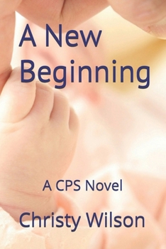 Paperback A New Beginning: A CPS Novel Book