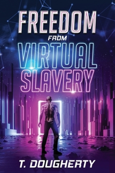 Paperback Freedom From Virtual Slavery Book