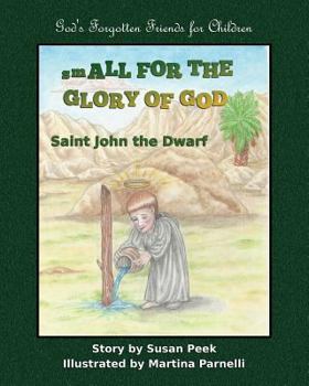 Paperback Small for the Glory of God: Saint John the Dwarf Book