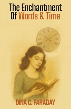 Paperback The Enchantment of Words & Time Book