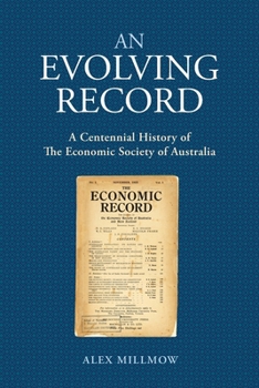 Paperback An Evolving Record: A Centennial History of The Economic Society of Australia Book