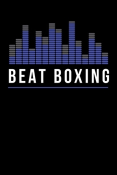 Beat Boxing: Notebook I Notizbuch I Calepin I Taccuino I Cuaderno I Caderno I Notitieblok I Notatnik I 6x9 I A5 I 120 Pages I Dot Grid I Diary I ... I Teacher I Students I Writing I Drawing I