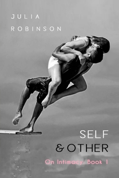 Paperback Self and Other: Book 1: On Intimacy Book