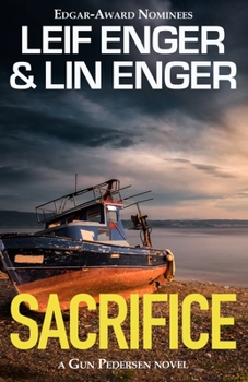 Sacrifice: A Gun Pedersen Novel (The Gun Pedersen Series) - Book #4 of the Gun Pedersen