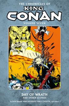 Paperback Chronicles of King Conan Volume 7: Day of Wrath and Other Stories Book