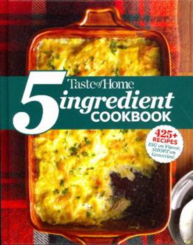 Taste of Home 5 Ingregient Cookbook