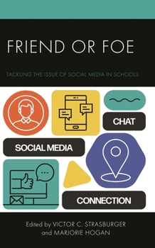 Friend or Foe: Tackling the Issue of Social Media in Schools