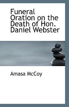 Paperback Funeral Oration on the Death of Hon. Daniel Webster Book