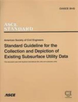 Paperback Standard Guideline for the Collection and Depiction of Existing Subsurface Utility Data Book