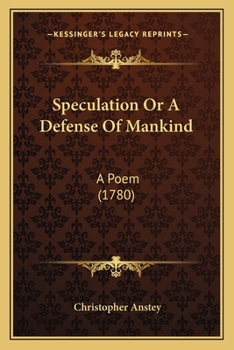 Paperback Speculation Or A Defense Of Mankind: A Poem (1780) Book