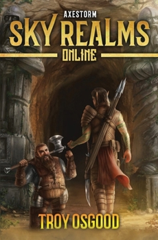 Axestorm: Sky Realms Online Book Three - Book #3 of the Sky Realms Online