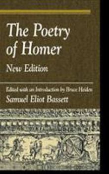 The Poetry of Homer: New Edition, Edited with an Introduction by Bruce Heiden (Greek Studies) - Book  of the Sather Classical Lectures