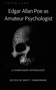 Hardcover Edgar Allan Poe as Amateur Psychologist: A Companion Anthology Book