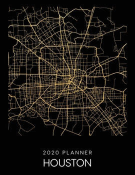 Paperback 2020 Planner Houston: Weekly - Dated With To Do Notes And Inspirational Quotes - Houston - Texas Book