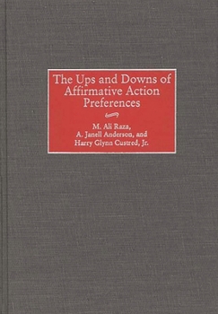 Hardcover The Ups and Downs of Affirmative Action Preferences Book