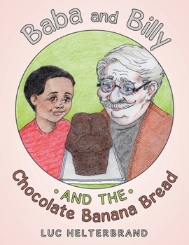 Paperback Baba and Billy and the Chocolate Banana Bread Book