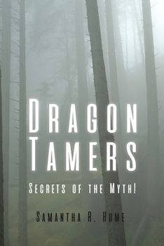 Dragon Tamers: Secrets of the Myth!: Secrets of the Myth!