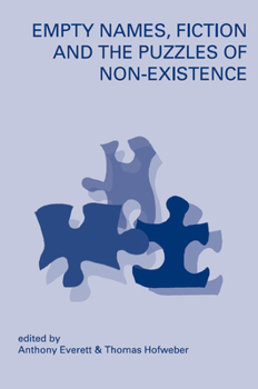 Empty Names, Fiction and the Puzzles of Non-Existence (Center for the Study of Language and Information - Lecture Notes)