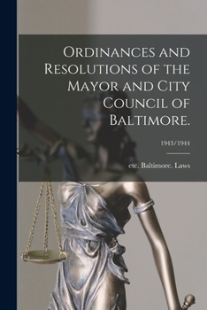 Paperback Ordinances and Resolutions of the Mayor and City Council of Baltimore.; 1943/1944 Book