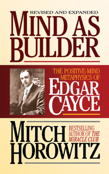 Paperback Mind as Builder: The Positive-Mind Metaphysics of Edgar Cayce Book