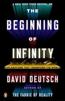 Paperback The Beginning of Infinity : Explanations That Transform the World Book