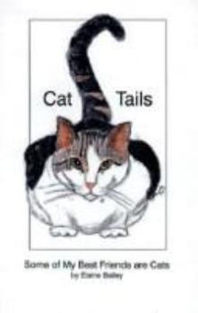 Cat Tails: Some of My Best Friends Are Cats