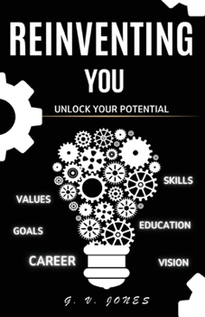 Paperback Reinventing You: Unlock Your Potential Book