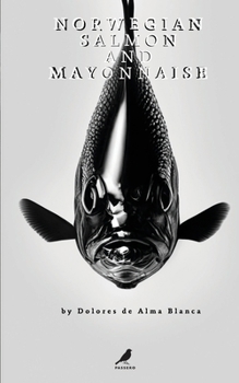 Paperback Norwegian Salmon & Mayonnaise Book