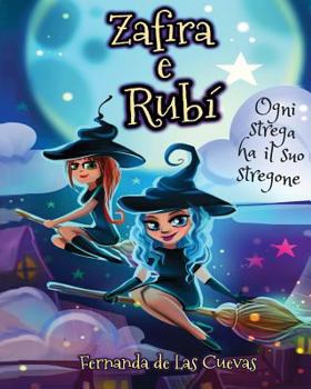 Paperback Zafira e Rubi "Ogni Strega ha il suo Stregone" [Italian] Book