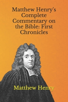 Paperback Matthew Henry's Complete Commentary on the Bible: First Chronicles Book