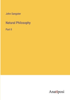 Paperback Natural Philosophy: Part II Book